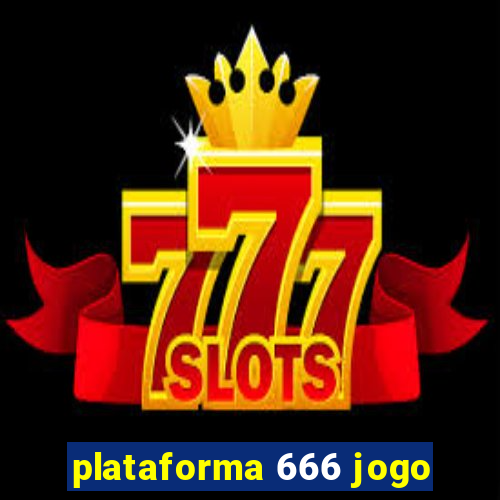 plataforma 666 jogo